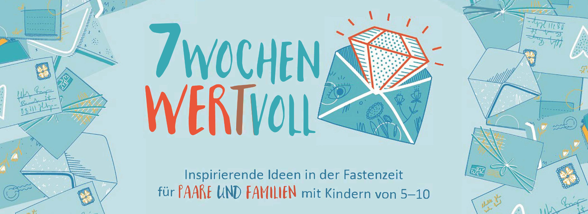 Unter dem Motto „7 Wochen WERTvoll“ beleuchten wir bei der diesjährigen Fastenzeitaktion im deutschsprachigen Raum unser Familien- und Paarleben.